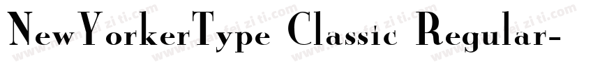 NewYorkerType Classic Regular字体转换